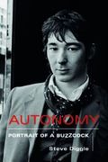 Autonomy: Portrait of a Buzzcock (en Inglés)