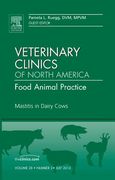 Mastitis in Dairy Cows, an Issue of Veterinary Clinics: Food Animal Practice: Volume 28-2 (en Inglés)