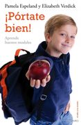 ¡pórtate bien!. aprende buenos modales