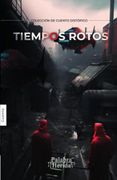 Tiempos Rotos (in Spanish)