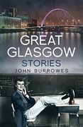 Great Glasgow Stories: Volume 1