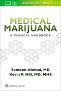 Medical Marijuana: A Clinical Handbook (en Inglés)
