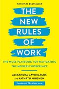 The new Rules of Work: The Muse Playbook for Navigating the Modern Workplace (en Inglés)