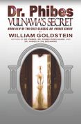 Dr. Phibes Vulnavia's Secret: Book III.V Of The Cult-Classic Dr. Phibes Series (en Inglés)