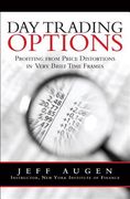 Day Trading Options: Profiting from Price Distortions in Very Brief Time Frames (en Inglés)