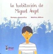 HABITACION DE MIGUEL ANGEL,LA