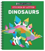 Brain Games Sticker by Letter Dinosaurs [With Sticker(S)] [With Sticker(S)] (en Inglés)