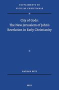 City of Gods: The new Jerusalem of John’S Revelation in Early Christianity (Vigiliae Christianae, Supplements, 186) (en Inglés)