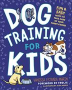 Dog Training for Kids: Fun and Easy Ways to Care for Your Furry Friend 