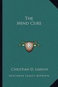the mind cure (en Inglés)