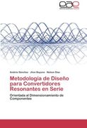 Metodologia de Diseno Para Convertidores Resonantes En Serie