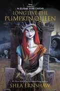 Long Live the Pumpkin Queen: Tim Burton's the Nightmare Before Christmas 