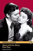 Level 4: Gone with the Wind Part 2: Pt. 2, Level 4 (Pearson English Graded Readers)