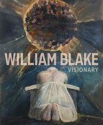 William Blake: Visionary (en Inglés)