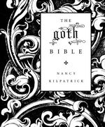 The Goth Bible (en Inglés)