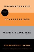 Uncomfortable Conversations With a Black man (en Inglés)