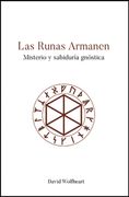 Las Runas Armanen: Misterio y Sabiduria Gnostica