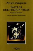Papeles que Fueron Vidas: Crónicas Literarias (Volumen Independiente) (in Spanish)