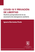 COVID-19 Y PRIVACIÓN DE LIBERTAD