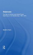 Stalemate: The war of Attrition and Great Power Diplomacy in the Middle East, 19671970 (en Inglés)