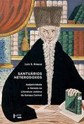 Santuarios Heterodoxos Subjetividade e Heresia na Literatura Judaica da Europa Central (em Portugues do Brasil) (en Portugués)
