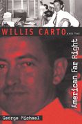Willis Carto and the American Far Right (en Inglés)