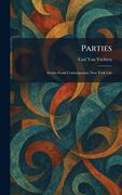 Parties: Scenes From Contemporary New York Life (en Inglés)