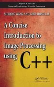 A Concise Introduction to Image Processing Using C++ (en Inglés)