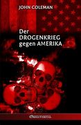 Der Drogenkrieg gegen Amerika (en Alemán)