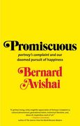 Promiscuous: "Portnoy's Complaint" and our Doomed Pursuit of Happiness 