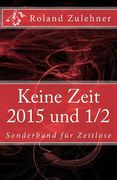 Keine Zeit 2014: Sonderband für Zeitlose (en Alemán)