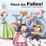 Visca les Falles! (Anem de Festa)