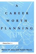 A Career Worth Planning (en Inglés)