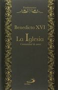 La Iglesia: Comunidad de amor (Fundamentos de la fe)