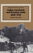 Indian Merchants and Eurasian Trade, 1600 1750 (Cambridge Studies in Islamic Civilization) (en Inglés)