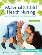 Maternal & Child Health Nursing: Care of the Childbearing & Childrearing Family (en Inglés)