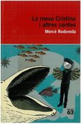 La Meva Cristina i Altres Contes (Educació 62) (en Catalán)