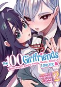 The 100 Girlfriends who Really, Really, Really, Really, Really Love you Vol. 2 (en Inglés)