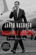 Breaking History: A White House Memoir (en Inglés)