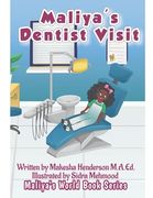 Maliya's Dentist Visit (en Inglés)