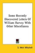 some recently discovered letters of william harvey with other miscellanea (en Inglés)