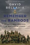 Remember the Ramrods: My Army Brotherhood in war and Peace 