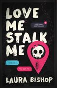 Love me Stalk me: A Novel (Obsessively Yours) (en Inglés)