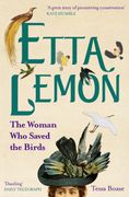 Etta Lemon: The Woman who Saved the Birds