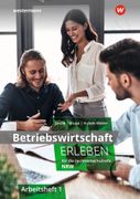 Betriebswirtschaft erleben fr die Fachhochschulreife Nordrhein-Westfalen: Arbeitsheft 1 (in German)