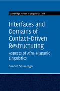 Interfaces and Domains of Contact-Driven Restructuring: Volume 168: Aspects of Afro-Hispanic Linguistics (Cambridge Studies in Linguistics, Series Number 168) (en Inglés)