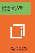 congress and the challenge of big government