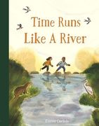 Time Runs Like a River (en Inglés)