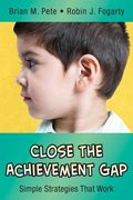 Close the Achievement Gap: Simple Strategies That Work (en Inglés)
