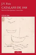 Catalans de 1918 (volumen independiente) (Catalan Edition)